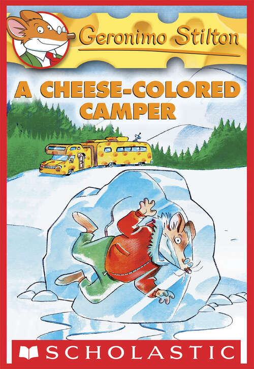 Book cover of A Cheese-Colored Camper: A Cheese-colored Camper (Geronimo Stilton #16)