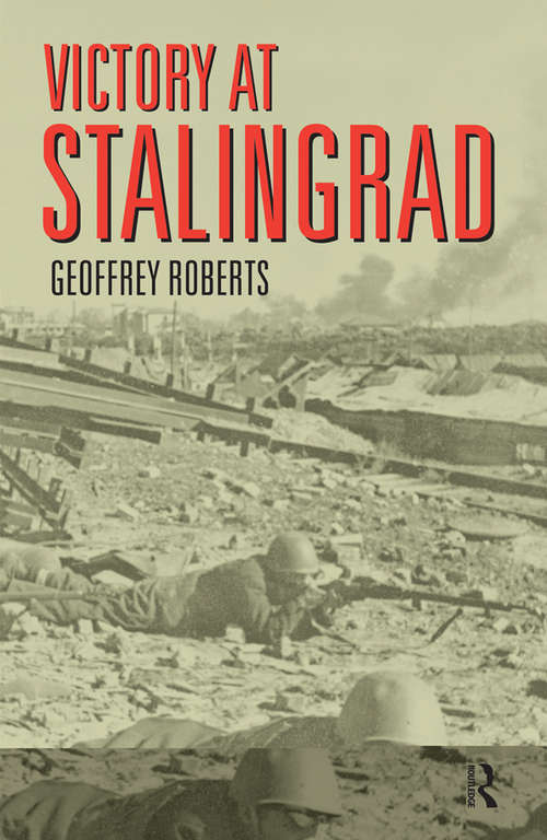 Book cover of Victory at Stalingrad: The Battle That Changed History