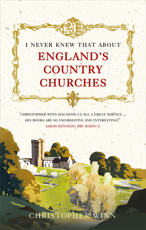 Book cover of I Never Knew That About England's Country Churches