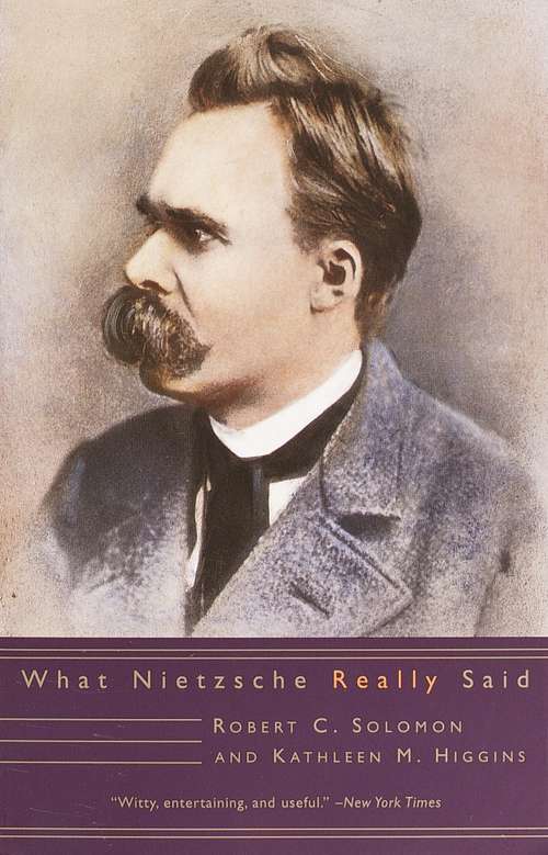 What Nietzsche Really Said (What They Really Said)