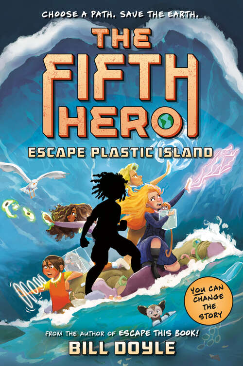 Book cover of The Fifth Hero #2: Escape Plastic Island (The Fifth Hero #2)