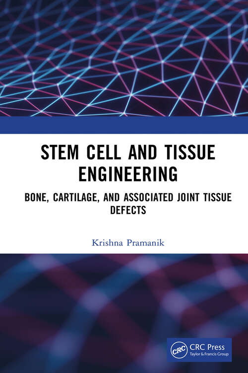 Book cover of Stem Cell and Tissue Engineering: Bone, Cartilage, and Associated Joint Tissue Defects