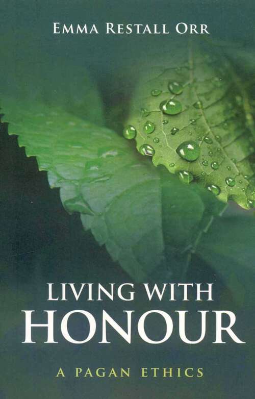Book cover of Living With Honour: A Pagan Ethics
