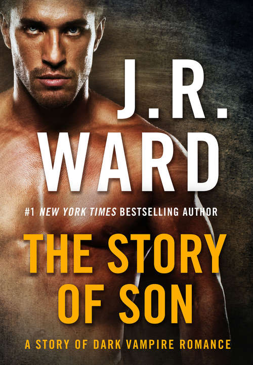 Book cover of The Story of Son (Black Dagger Brotherhood)