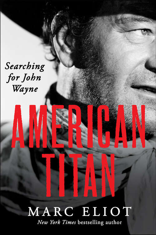 Book cover of American Titan: Searching for John Wayne