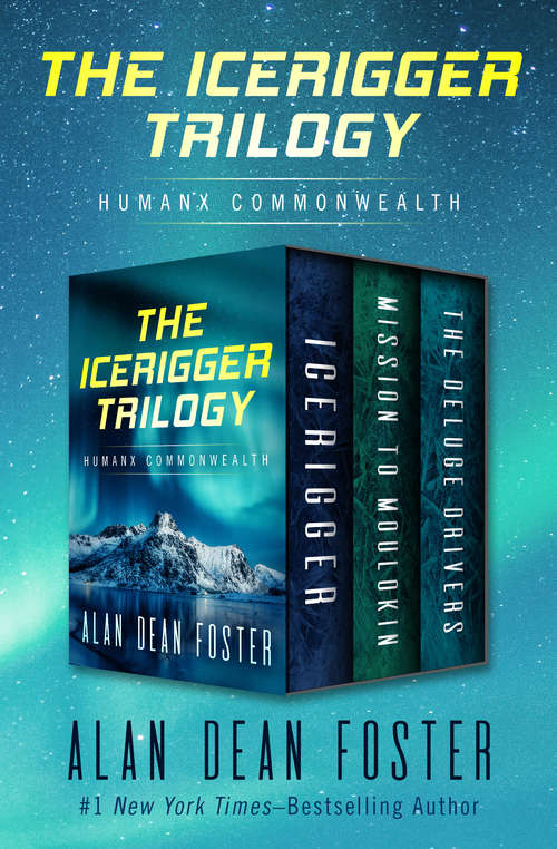 Book cover of The Icerigger Trilogy: Icerigger, Mission to Moulokin, and The Deluge Drivers (Digital Original) (Humanx Commonwealth)