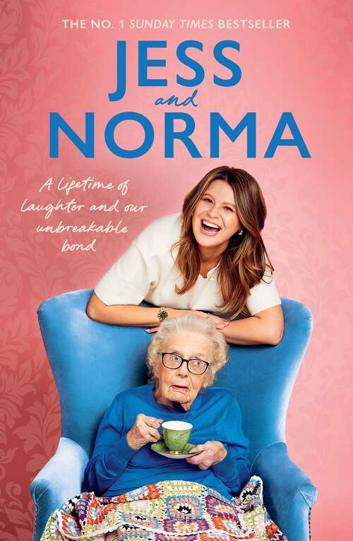 Book cover of Jess and Norma: A lifetime of laughter and our unbreakable bond