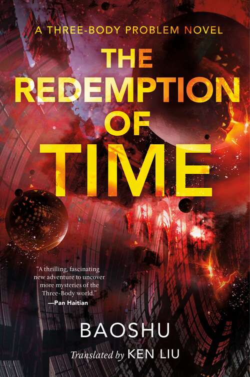 Book cover of The Redemption of Time: A Three-Body Problem Novel (Remembrance of Earth's Past #4)