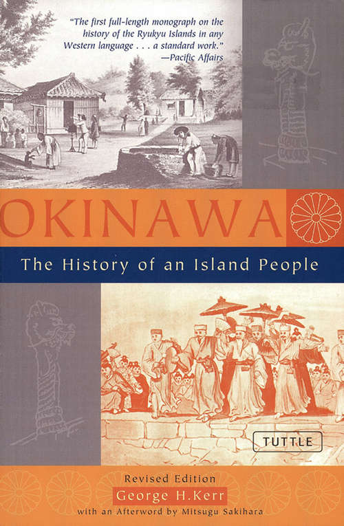 Book cover of Okinawa:The History of an Island People