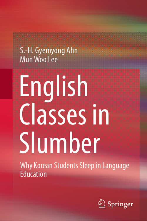 English Classes in Slumber: Why Korean Students Sleep in Language Education