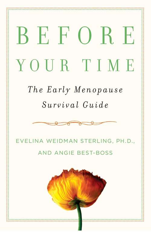 Book cover of Before Your Time: The Early Menopause Survival Guide