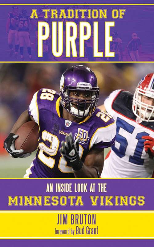Book cover of A Tradition of Purple: An Inside Look at the Minnesota Vikings