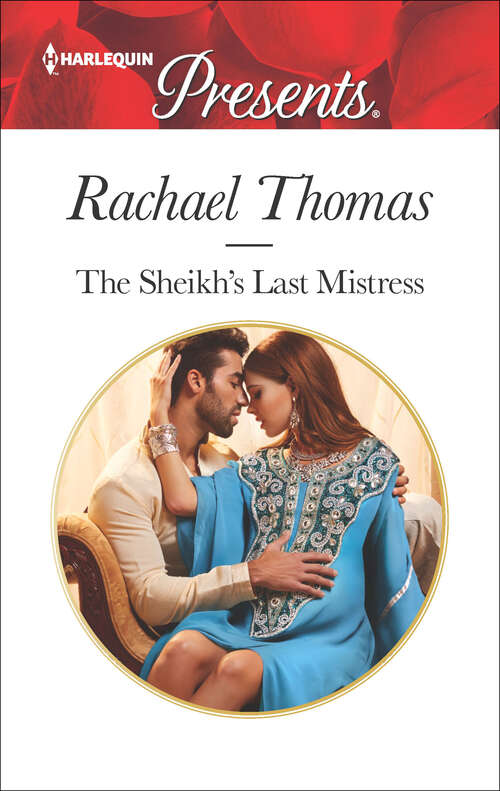 Book cover of The Sheikh's Last Mistress