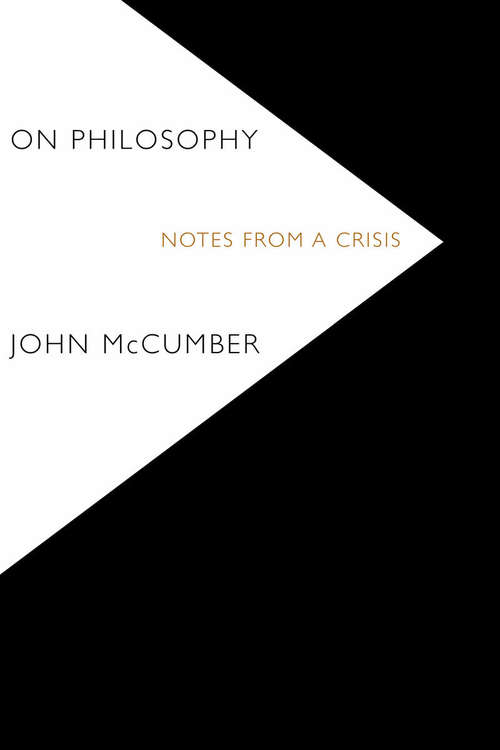 Book cover of On Philosophy: Notes From a Crisis
