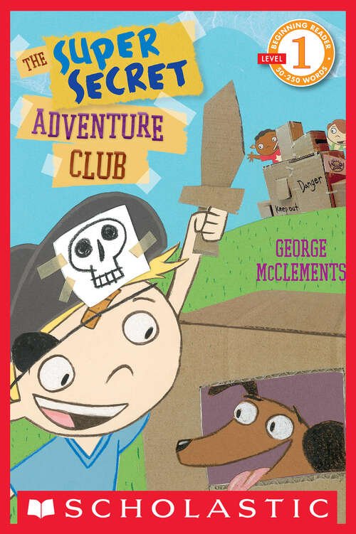 Book cover of The Super Secret Adventure Club (Scholastic Reader, Level 1)