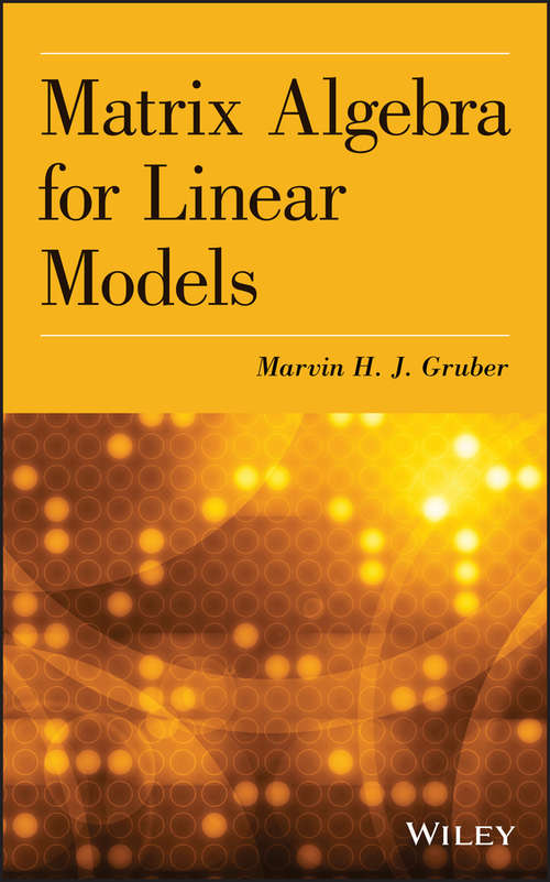 Book cover of Matrix Algebra for Linear Models
