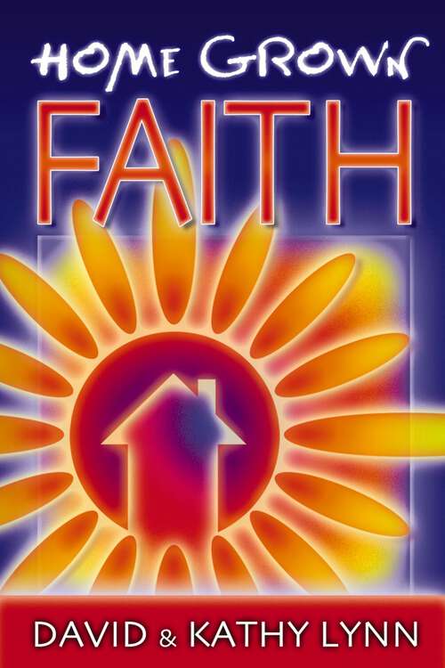 Book cover of Home Grown Faith