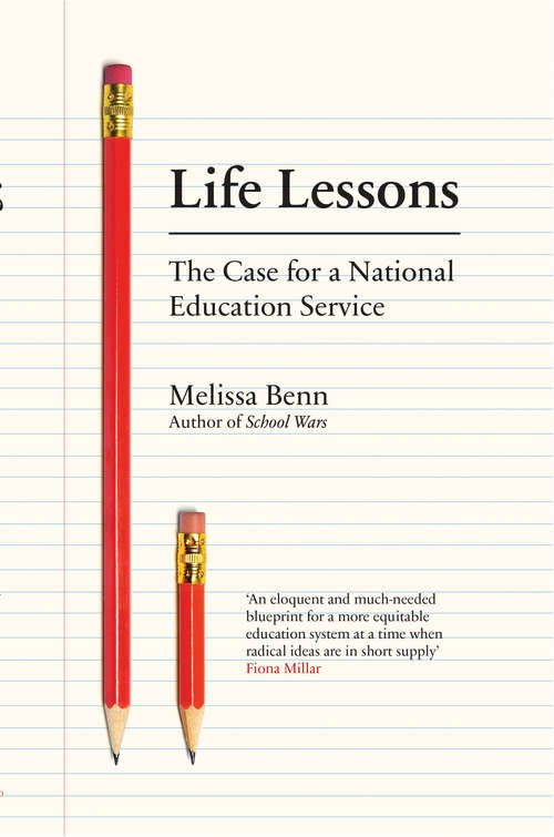 Book cover of Life Lessons: The Case for a National Education Service