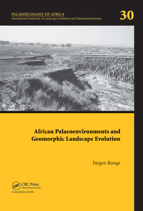 Book cover of African Palaeoenvironments and Geomorphic Landscape Evolution: Palaeoecology of Africa Vol. 30, An International Yearbook of Landscape Evolution and Palaeoenvironments (1) (Palaeoecology of Africa)