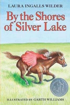 Book cover of By the Shores of Silver Lake (Little House #5)