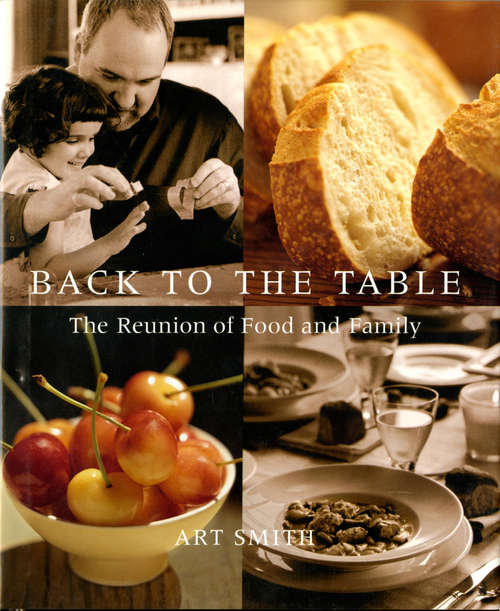 Book cover of Back to the Table: The Reunion of Food and Family