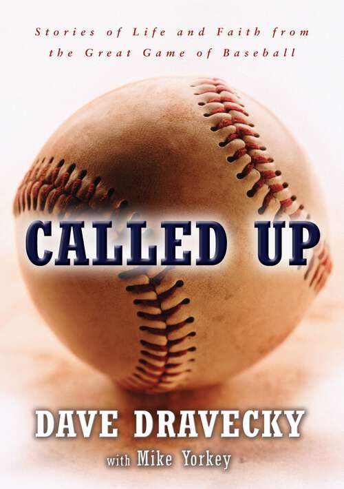 Book cover of Called Up: Stories of Life and Faith from the Great Game of Baseball