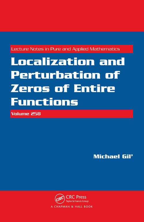 Book cover of Localization and Perturbation of Zeros of Entire Functions (1) (Lecture Notes in Pure and Applied Mathematics)