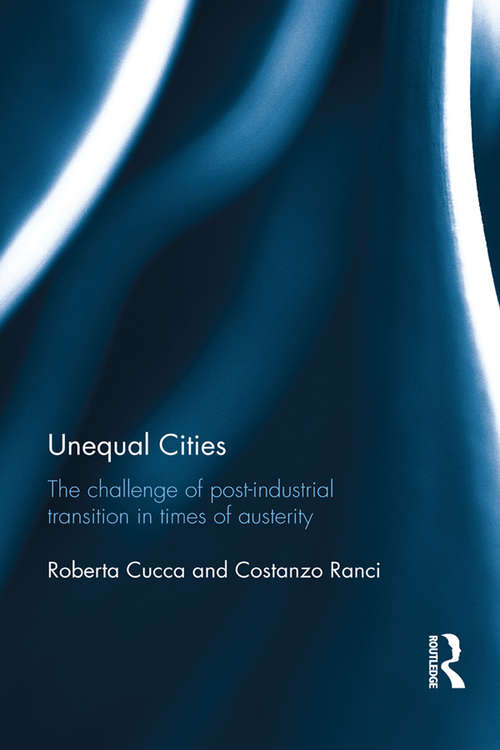 Book cover of Unequal Cities: The Challenge of Post-Industrial Transition in Times of Austerity