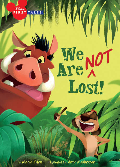 Book cover of Disney First Tales: The Lion King: We Are (Not) Lost