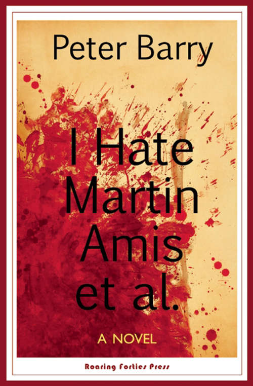 Book cover of I Hate Martin Amis et al.