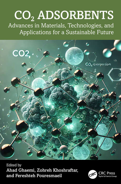 Book cover of CO2 Adsorbents: Advances in Materials, Technologies, and Applications for a Sustainable Future (1)