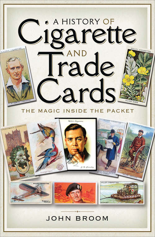 A History of Cigarette and Trade Cards: The Magic Inside the Packet