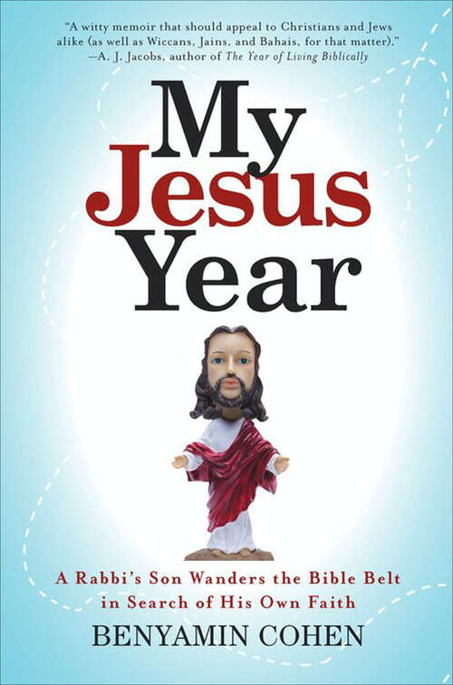 Book cover of My Jesus Year: A Rabbi's Son Wanders the Bible Belt in Search of His Own Faith