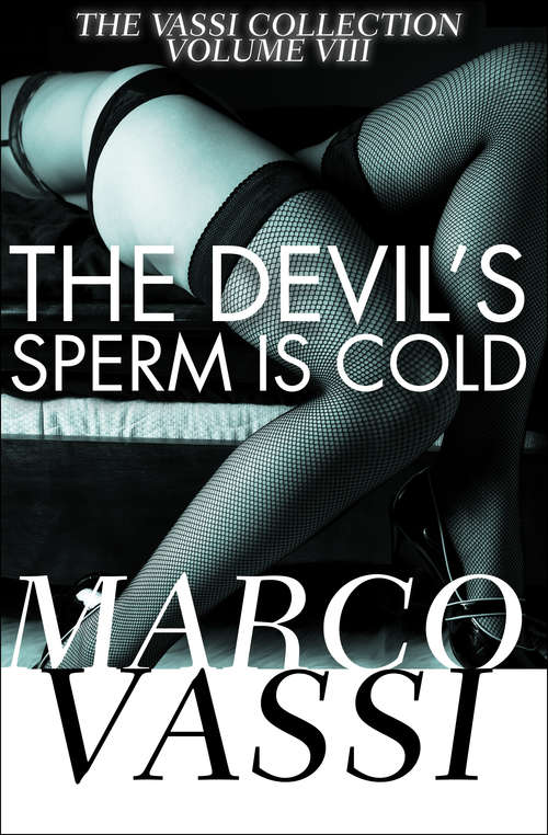 Book cover of The Devil's Sperm Is Cold