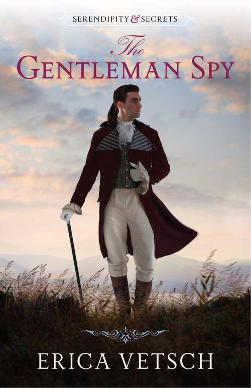 The Gentleman Spy (Serendipity & Secrets #2)