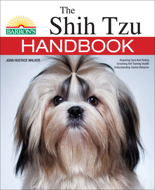 The Shih Tzu Handbook (B.E.S. Pet Handbooks)