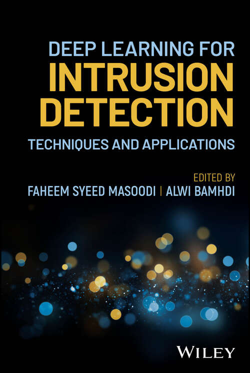 Book cover of Deep Learning for Intrusion Detection: Techniques and Applications