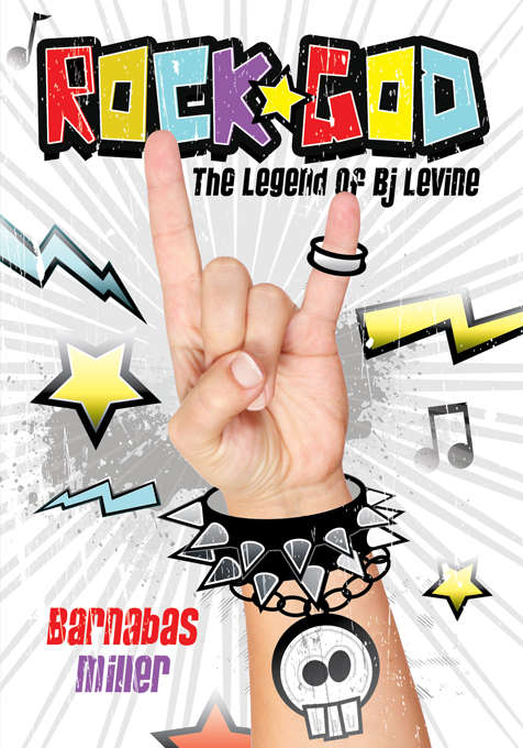 Book cover of Rock God: The Legend of BJ Levine