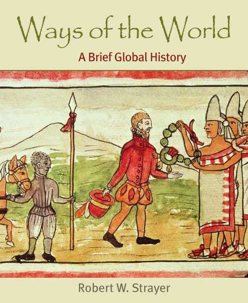 Book cover of Ways of the World: A Global History