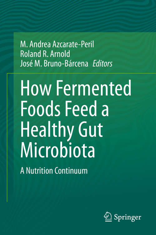 Book cover of How Fermented Foods Feed a Healthy Gut Microbiota: A Nutrition Continuum (1st ed. 2019)
