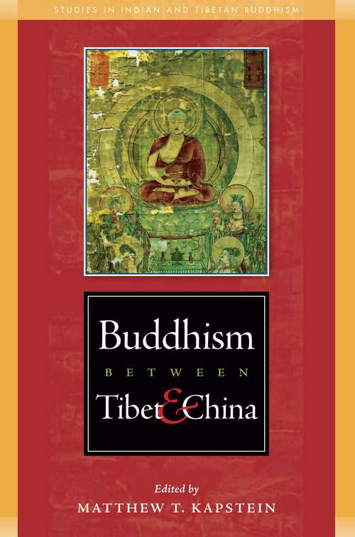 Book cover of Buddhism Between Tibet and China