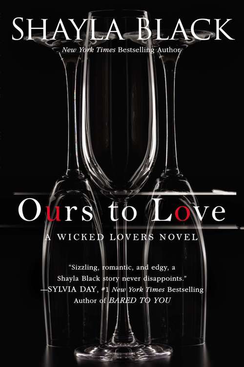 Book cover of Ours to Love (Wicked Lovers #7)