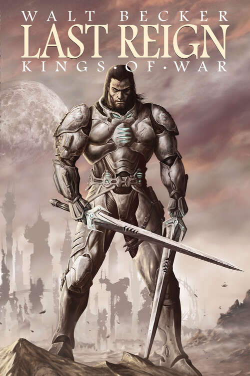 Book cover of Last Reign: Kings of War (Last Reign: Kings of War)