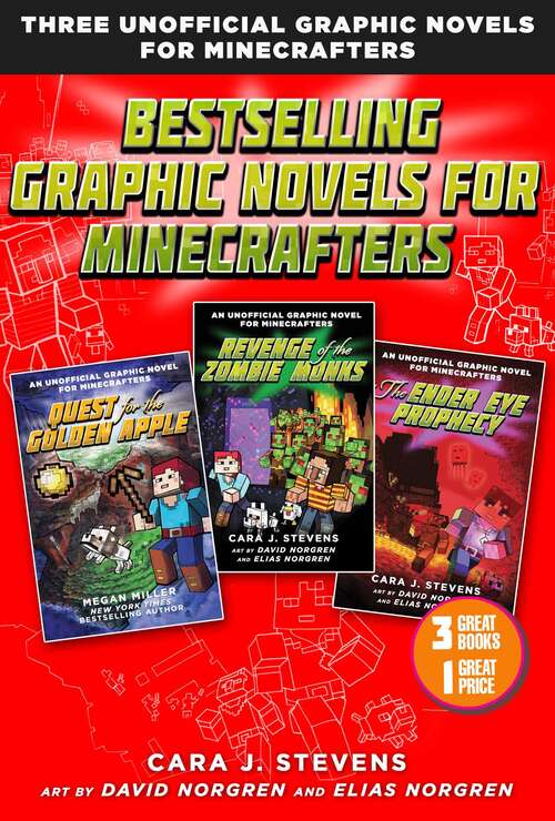Book cover of Bestselling Graphic Novels for Minecrafters: Includes Quest for the Golden Apple (Book 1), Revenge of the Zombie Monks (Book 2), and The Ender Eye Prophecy (Book 3) (Unofficial Graphic Novel for Minecrafters)