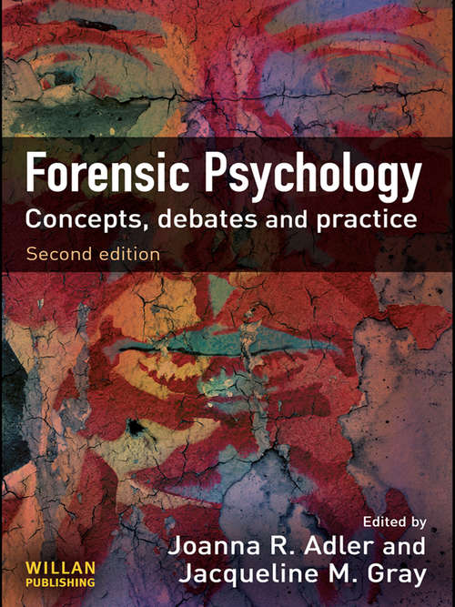 Book cover of Forensic Psychology: Concepts, Debates and Practice