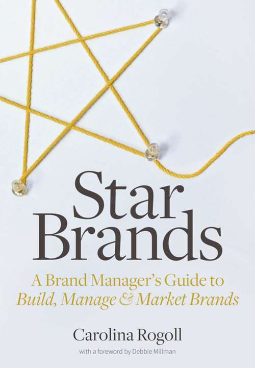 Book cover of Star Brands: A Brand Manager's Guide to Build, Manage & Market Brands (Ebook Original)