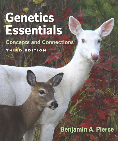 Genetics Essentials Concepts and Connections 3e