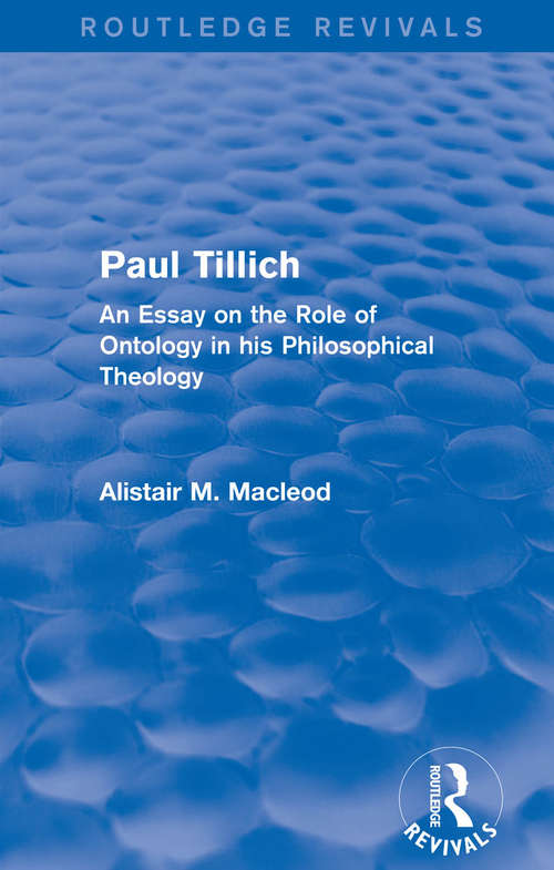 Book cover of Routledge Revivals: An Essay on the Role of Ontology in his Philosophical Theology (Routledge Revivals)
