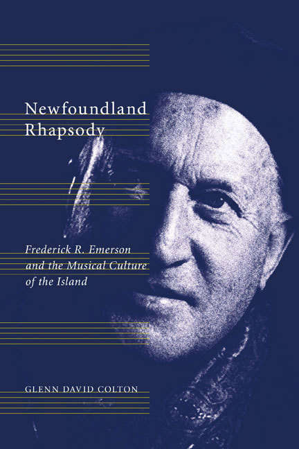 Book cover of Newfoundland Rhapsody: Frederick R. Emerson and the Musical Culture of the Island