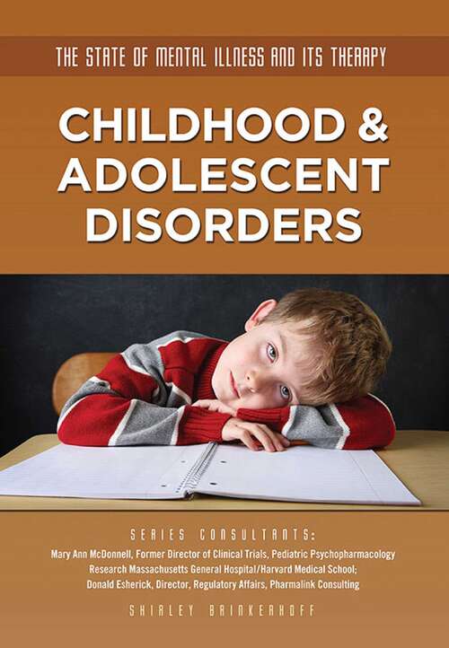 Childhood & Adolescent Disorders (The State of Mental Illness and Its Ther)